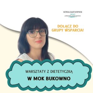 Warsztaty dietetyczne MOK Bukowno EDYCJA 2