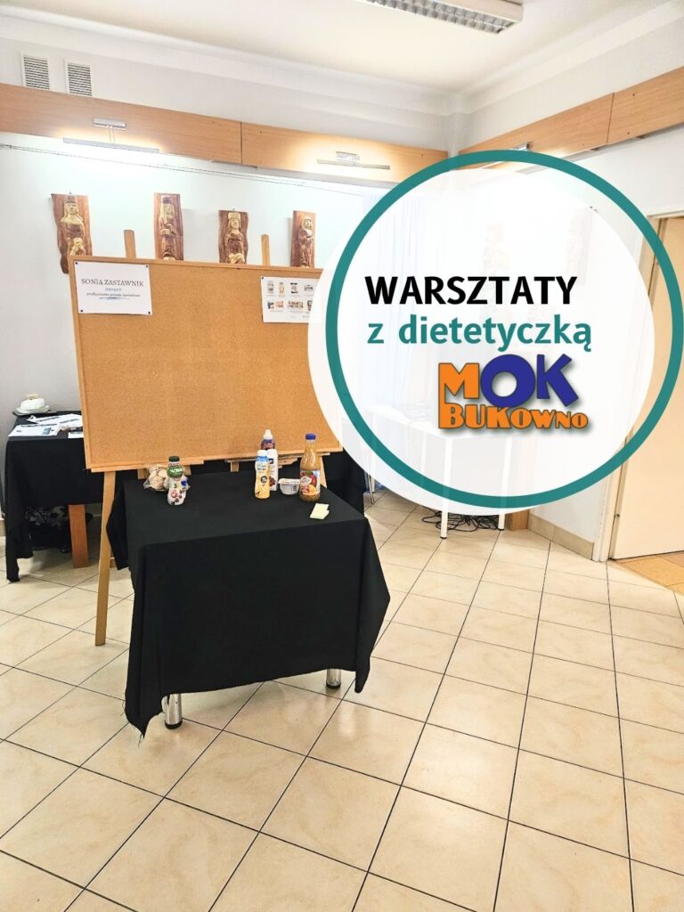 Warsztaty dietetyczne MOK Bukowno prowadzone przez dietetyczkę Sonię Zastawnik z Diet&Fit.